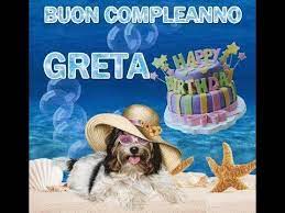 Buon Compleanno Greta Tanti Tanti Tanti Auguri Buon Compleanno Dolce Greta Buon Compleanno Compleanno Auguri Di Buon Compleanno