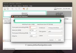 Cara partisi hardisk di windows 7, 8 dan 10. Cara Membuat Menghapus Dan Format Partisi Hardisk Di Ubuntu Menggunakan Gparted Pintar Komputer