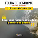 Coluna SESCAP-LDR na Folha de Londrina: "Empresas fecham as portas ...