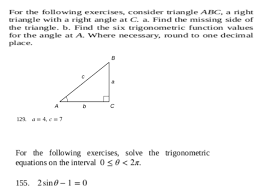 It can also provide the calculation steps their angles are also typically referred to using the capitalized letter corresponding to the side length: Solved For The Following Exercises Consider Triangle Abc Chegg Com