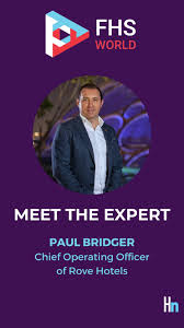 INTERVIEW with Paul Bridger, Cheif Operating Officer of Rove Hotels