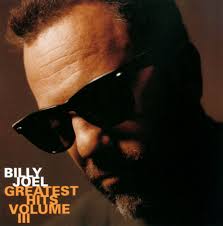 Greatest Hits, Vol. 3 by Billy Joel