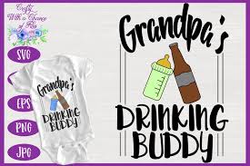 Download Grandpa S Drinking Buddy Svg Fathers Day Svg Funny Grandpa 101656 Cut Files Design Bundles