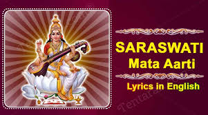Traditionally children begin to learn reading and writing formally on this day. Saraswati Mata Aarti Lyrics English Om Jai Saraswati Mata Arti In English
