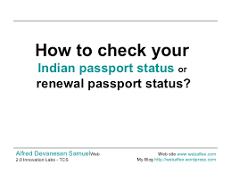 A passport renewal status check is a few clicks away. How To Check The Indian Passport Status