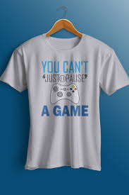 You Cant Just Pause A Game Funny Essential T Shirt By Bortotox T Shirt Gamer Shirt Funny Shirts