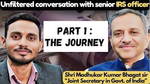 Unfiltered Talk with IRS Officer: Madhukar Kumar Bhagat