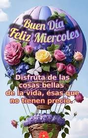 Buenos días feliz miércoles ????????‍♀️❤️????☘️