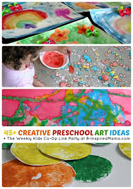 45 Creative Preschool Art Ideas The Kids Co Op Link Party Preschool Art Preschool Arts And Crafts Kids Art Projects