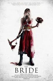 The Bride 2017 Horror Movies The Bride Movie Horror