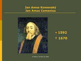 I spoke with the director of the komensky museum in prague, ludovit emanuel. Ppt Jan Amos Komensky Jan Amos Comenius Powerpoint Presentation Free Download Id 6396596