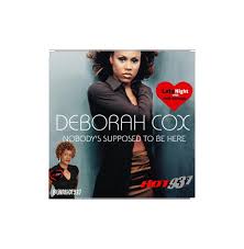 In 2017, billboard ranked the song at number five on its greate. Deborah Cox Nobody S Supposed To Be Here 1st Latenightlove
