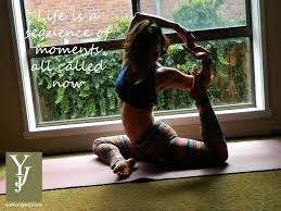 Life Is A Sequence Of Moments All Called Now Mermaid Pose Pigeon Pose King Pigeon Pose