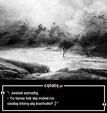 Maybe you would like to learn more about one of these? Cytat Jestes Szmata To Teraz Tak Sie Mowi Na Cytaty Pl