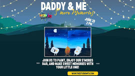 Daddy & Me : S'more Memories