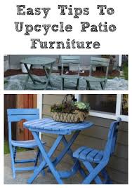 These Easy Tips To Upcycle Patio Furniture Are Sure To Make Your Existing Or Yard Sale Find Furniture Look Amazing Ea Furniture Yard Furniture Patio Furniture