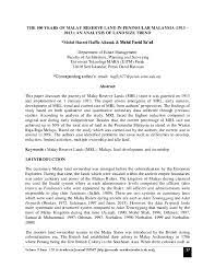 In peninsular malaysia, the major ethnic group has plots of land reserved for them known as malay reserve land under the malay reserve enactment introduced by the british in the early 1900s. Pdf The 100 Ears Of Malay Reserve Land In Peninsular Malaysia 1913 2013 An Analysis Of Land Size Trend Mohd Farid Saad Academia Edu