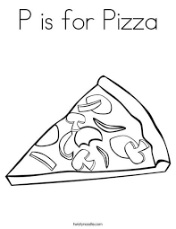 P Is For Pizza Coloring Page Pizza Coloring Page Food Coloring Pages Coloring Pages