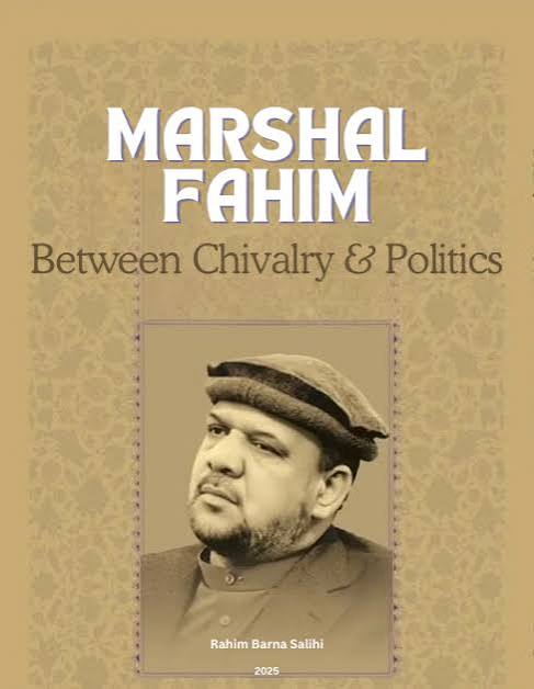 Between Chivarly & Politics - Marshal Fahim Foundation