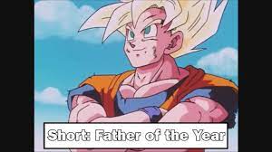 Goku Father Of The Year Youtube