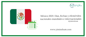 Si tienes alguna sugerencia por favor deja tu comentario. Mexico 2021 Dias Fechas Y Efemerides Nacionales Y Mundiales