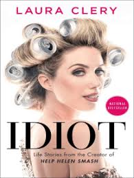 Idiot by Laura Clery (Ebook)