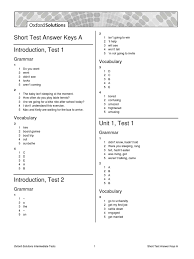 Being a largest educational website of moreover, through online testing system they can also judge their preparation level of their exam. Oxford Solutions Intermediate Short Test Answer Key A