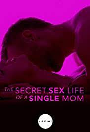 Download film hormones season 2 The Secret Sex Life Of A Single Mom Tv Movie 2014 Imdb
