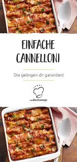 einfache cannelloni daskochrezept de kochrezepte saisonales themen ideen rezept rezepte kochrezepte essen rezepte