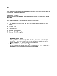 Ternyata mereka adalah penjaga sekolahku, pak togar dan kiryo. Soal Testimoni Profil Sekolah