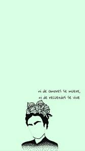 Frida Kahlo Biografia Corta Para Niños De Preescolar 17 Fondos De Pantalla Con Frida Kahlo Como Protagonista Frases De Frida Khalo Frases De Frida Frida Kahlo Quotes