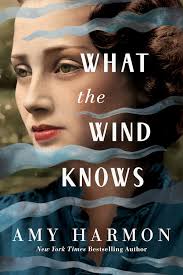 Recommendation and Discussion of 'What the Wind Knows' by Amy Harmon