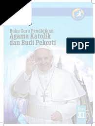 Check spelling or type a new query. Pendidikan Agama Katolik Dan Budi Peketi Buku Guru Sma Kelas 11 Pdf