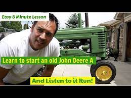Many journal readers rely solely on horse or mule power. How To Start An Old John Deere A Youtube