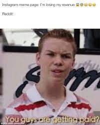 You Guys Are Getting Paid Know Your Meme