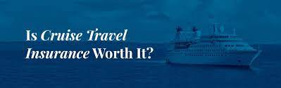 Check spelling or type a new query. Do You Need Travel Insurance For A Cruise Is It Worth It