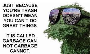 Today, it's two little kids playfully hitting each other in the face with a trash can lid. It Is Called Garbage Can Not Garbage Cannot Garbage Can Sesame Street Memes Garbage