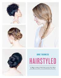 From a dutch braided headband to a triple fishtail braid, diy braids will get you noticed! Hairstyled By Anne Thoumieux 9780553459630 Penguinrandomhouse Com Books