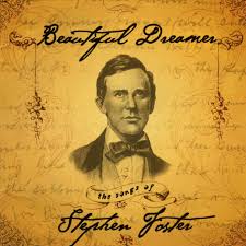 Various Artists Beautiful Dreamer The Songs Of Stephen Foster Stephen Foster The Fosters American Folk Songs
