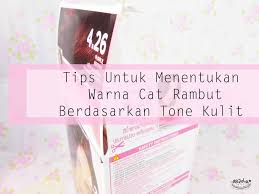 Setiap pemilik usaha dan seorang desainer grafis harus belajar memahami arti. Rainbowdorable By Auzola Indonesian Beauty Blogger Bahasa Indonesia Chit Chat Tips Untuk Menentukan Warna Cat Rambut Berdasarkan Tone Kulit Lembaran Baru Unveils The Excellence In Me