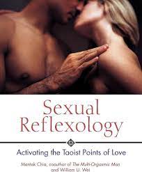 Sexual Reflexology: Activating the Taoist Points of Love: Chia, Mantak,  Wei, William U.: 9780892810888: Amazon.com: Books