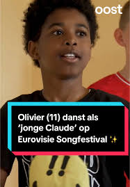 Een spannende avond voor Olivier (11) uit Enschede! Hij danste als jongere  versie van zanger Claude tijdens de eerste halve finale van het Eurovisie  Songfestival. Vanwege zijn leeftijd stond hij niet ...