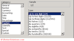 Use calculator to divide the fraction's numerator by the denominator. Excel Formatting Fraction