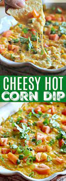 Cheesy Hot Corn Dip Recipe Hot Corn Dip Hot Corn Corn Dip