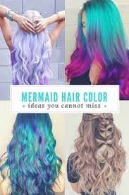 Mermaid Hair Color Ideas Mermaid Hair Color Galaxy Hair Color Aqua Hair Color