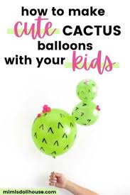 Use hot glue to attach green balloons. Diy Cactus Balloons Cactus Party Ideas Mimi S Dollhouse