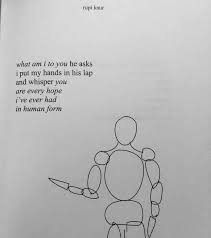 Every Hope I Ve Ever Had In Human Form So Much More Rupi Kaur Quotes Words Book Quotes