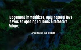 Check spelling or type a new query. Top 44 Quotes About Love Without Judgement Famous Quotes Sayings About Love Without Judgement