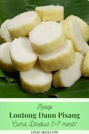 Quickly get on with your life. Resep Lontong Daun Pisang Cuma Direbut 5 7 Menit Resep Makanan Dan Minuman Ide Makanan