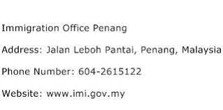 It is issued at all malaysian points of entry, and every foreigner entering malaysia for social visit. Immigration Office Penang Address Contact Number Of Immigration Office Penang